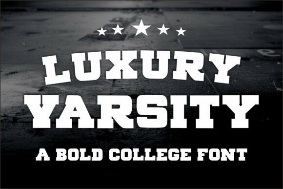 Luxury Varsity: The Ultimate Guide to Using This Bold Sports Display Font