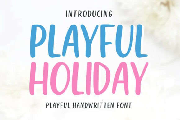 Playful Holiday: A Cheerful Handwritten Font for Everyday and Seasonal Projects