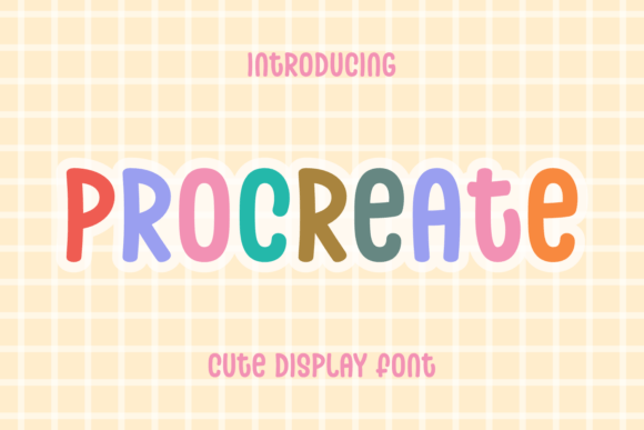 Procreate: A Charming Display Font for Joyful Designs