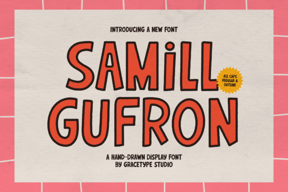 Samill Gufron: A Bold, Energetic Hand-Drawn Display Font