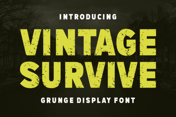 Vintage Survive: The Definitive Guide to a Bold Grunge Display Font