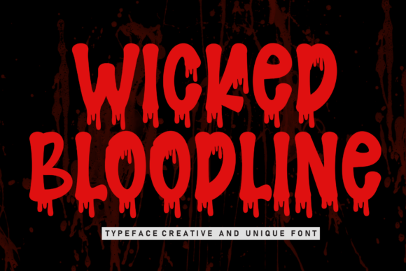 Wicked Bloodline: The Ultimate Horror Display Font